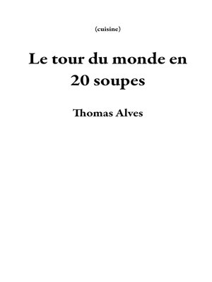 cover image of Le tour du monde en 20 soupes
